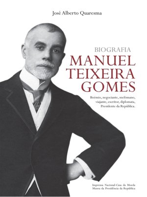 cover image of Manuel Teixeira Gomes--Biografia